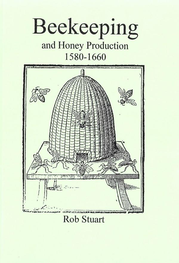 Beekeeping and Honey Production. 1580-1660