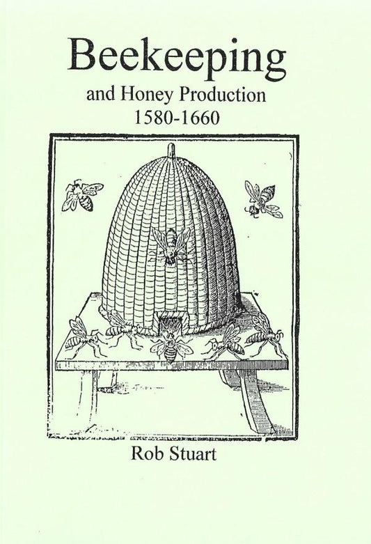 Beekeeping and Honey Production. 1580-1660