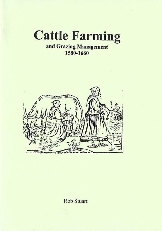 Cattle Farming and Grazing Management 1580-1660