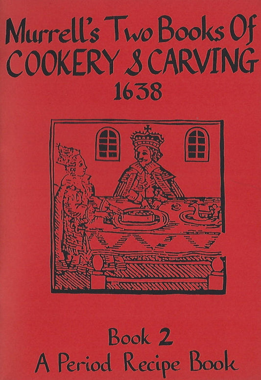 Murrells' Two Books of Cookery & Carving 1638, Book 2